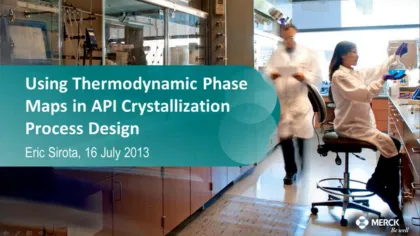 Using Thermodynamic Phase Maps in API Crystallization Process Design
